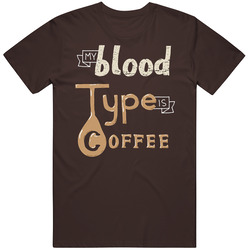 Funny My Blood Type Is Coffee Mens Cotton Tee T Shirt