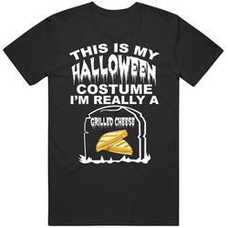This Is My Halloween Costume Im Really A Grilled Cheese Funny Foodies Halloween Mens Cotton Tee T Shirt