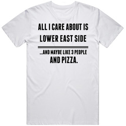 All I Care About Is Lower East Side Us Cool Mens Cotton Tee T Shirt