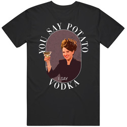 Will And Grace You Say Potato I Say Vodka Mens Cotton Tee T Shirt