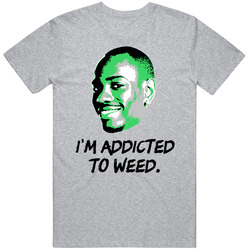 I'm Addicted To Weed Half Baked Dave Chapelle Stoner Movie Fan Mens Cotton Tee T Shirt