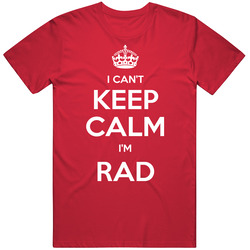 I Cant Keep Calm Im Rad Mens Cotton Tee T Shirt