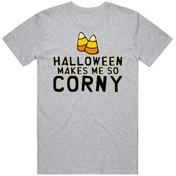 Halloween Makes Me So Corny Funny Candy Corn Costume Mens Cotton Tee T Shirt