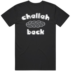Challah Back Holla Funny Joke Jewish Bread Mens Cotton Tee T Shirt