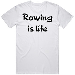 Rowing Is Life Mens Cotton Tee T Shirt