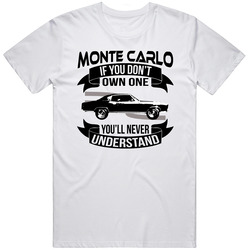 1971 Chevrolet Monte Carlo Ss Dont Own One Youll Never Understand Car Enthusiasts Mens Cotton Tee T Shirt