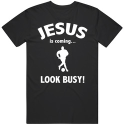 Jesus Is Coming Look Busy Funny Soccer Football Sports Mens Cotton Tee T Shirt