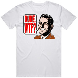Dude Wtf Funny Mens Cotton Tee T Shirt