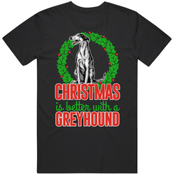 Christmas Is Better With A Greyhound Holiday Custom Dog Breed Gift Mens Cotton Tee T Shirt