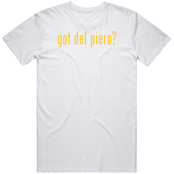 Got Del Piero? Mens Cotton Tee T Shirt