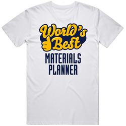 Worlds Best Materials Planner Funny Job Mens Cotton Tee T Shirt