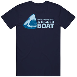 We Are Gonna Need A Bigger Boat Mens Cotton Tee T Shirt