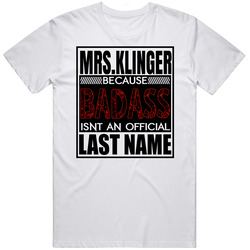 Because Badass Official Last Name Funny Cool Mens Cotton Tee T Shirt