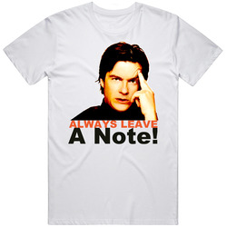 Always Leave A Note Arrested Development Mens Soft Cotton Tee T Shirt
