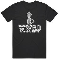 Rick Sanchez Wwrd What Would Rick Do Rick And Morty Favorite Character Tv Show Fan Mens Soft Cotton Tee T Shirt