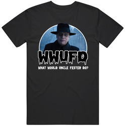 Wwufd What Would Uncle Fester Do Mens Soft Cotton Tee T Shirt