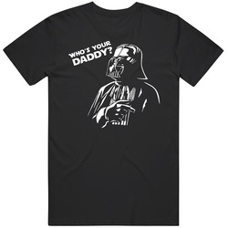 Star Wars Whos Your Daddy Funny Mens Soft Cotton Tee T Shirt