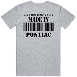 Made In Pontiac Custom Mens Soft Cotton Tee T Shirt