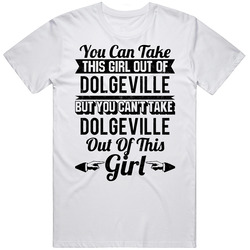 You Can Take The Girl Out Of Dolgeville New York Can't Take City Out Of The Girl Mens Soft Cotton Tee T Shirt
