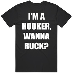 Funny I M A Hooker Wanna Ruck Mens Soft Cotton Tee T Shirt