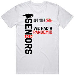 Seniors 2020 We Had A Pandemic Funny Highschool Graduation Mens Soft Cotton Tee T Shirt