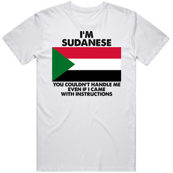 I'm Sudanese Nationality Flag You Couldn't Handle Me Mens Soft Cotton Tee T Shirt