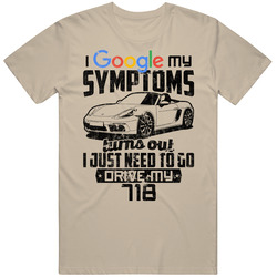 Porsche 718 Boxster Googled My Symptoms Drive My Car Worn Look Mens Soft Cotton Tee T Shirt