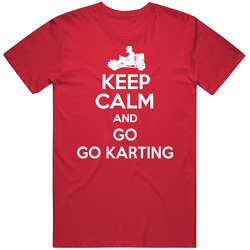 Keep Calm And Go Gokarting Fun Parody Sports Mens Soft Cotton Tee T Shirt