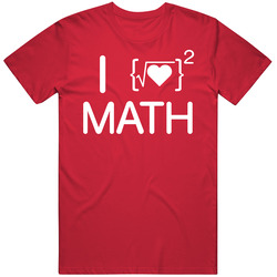 I Love Math Funny Mathematics Geek High School College Mens Soft Cotton Tee T Shirt