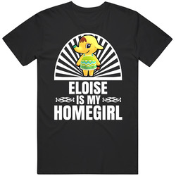 Eloise Is My Homegirl Animal Crossing New Horizons Character Video Game Fan Mens Soft Cotton Tee T Shirt