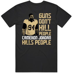 Guns Dont Kill Cameron Jordan Kills People New Orleans Football Mens Soft Cotton Tee T Shirt
