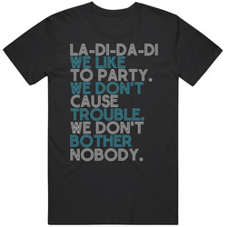 La Di Da Di We Like To Party Hip Hop Lyrics Music Fan Mens Soft Cotton Tee T Shirt