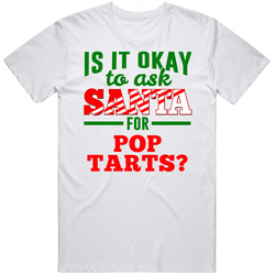 Ask Santa For Pop Tarts Funny Christmas Wish List Gift Mens Soft Cotton Tee T Shirt