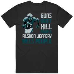 Guns Dont Kill Alshon Jeffery Kills People Philadelphia Football Mens Soft Cotton Tee T Shirt