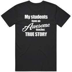 My Students Have An Awesome Teacher Cute Teachers Mens Soft Cotton Tee T Shirt