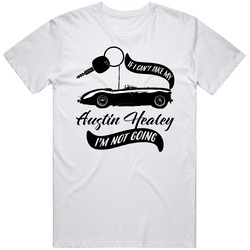 1953 Austin Healey Cant Take My Car Im Not Going Driving Enthusiast Mens Soft Cotton Tee T Shirt