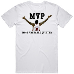 Lebron James Most Valuable Quitter Mens Soft Cotton Tee T Shirt