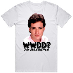 Wwgd What Would Danny Tanner Do Full House Mens Soft Cotton Tee T Shirt