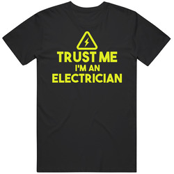 Trust Me I'm An Electrician Funny Contractor Mens Soft Cotton Tee T Shirt
