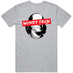 Money Team Funny Benjamin Franklin Mens Soft Cotton Tee T Shirt