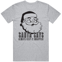 Santa Says Always Keep It Wrapped Christmas Funny Condom Mens Soft Cotton Tee T Shirt