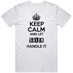Keep Calm And Let Saleh Handle It Name Cool Mens Soft Cotton Tee T Shirt