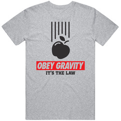 Obey Gravity It's The Law Funny Physics Geek Science Mens Soft Cotton Tee T Shirt