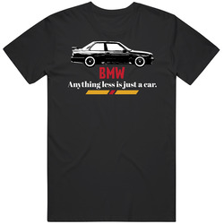 1986 Bmw 3 Series M3 E30 Anything Less Is Just A Car Fan Mens Soft Cotton Tee T Shirt