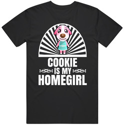 Cookie Is My Homegirl Animal Crossing New Horizons Character Video Game Fan Mens Soft Cotton Tee T Shirt