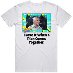 I Love It When A Plan Comes Together The A-team Tv Series Fan Mens Soft Cotton Tee T Shirt