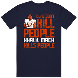 Guns Dont Kill Khalil Mack Kills People Chicago Football Mens Soft Cotton Tee T Shirt