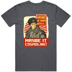 Maybe It Cosmoline Mens Soft Cotton Tee T Shirt