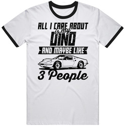 Ferrari Dino All I Care About Is Maybe 3 People Worn Look Mens Soft Cotton Tee T Shirt
