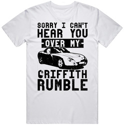 1991 Tvr Griffith Can't Hear You Over My Car Rumble Worn Look Mens Soft Cotton Tee T Shirt